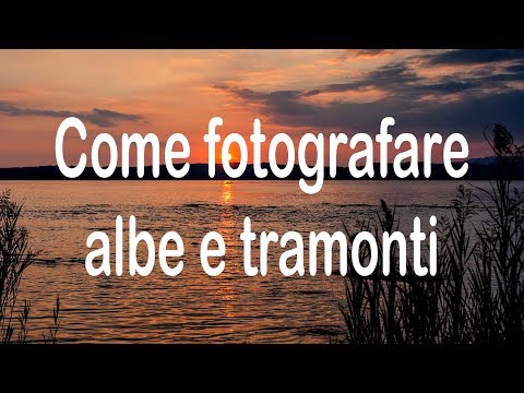 Video: Perché la fotocamera spesso sovraespone le immagini dell'alba e del tramonto?