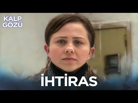 İhtiras - Kalp Gözü