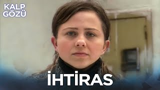 İhtiras - Kalp Gözü