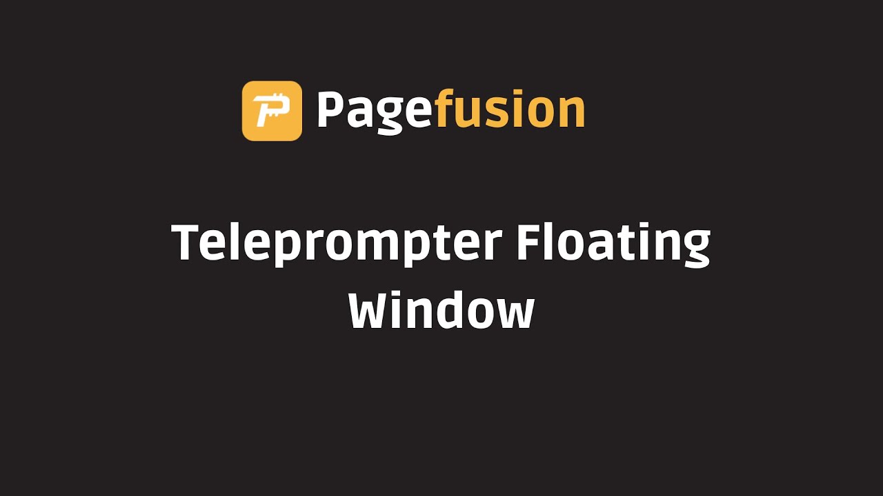 PageFusion Teleprompter Floating Window Desktop App Support and