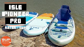 ISLE Pioneer Pro Series Review 2023 | Amazing All-Around SUP/Kayak Board