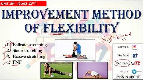 IMPROVEMENT METHOD OF FLEXIBILITY || Physical Education|| Class 12 || Unit 10|| in Hindi and English