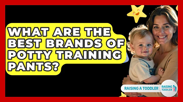 What Are The Best Brands Of Potty Training Pants? - Raising A Toddler