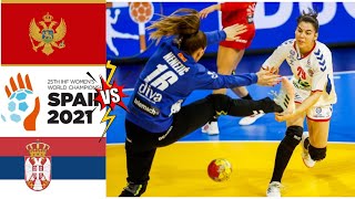 Montenegro Vs Serbia Handball Women's World Championship Spain 2021