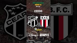 Onde assistir Ceará X Botafogo-SP hoje(20/6) Série B #futebol #ceara #botafogosp