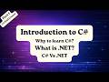 C# Introduction 🚀 | Why Learn C# | What is .NET & Its Role | C# vs .NET