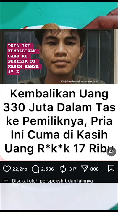 HANYA DI BERI 17k  PADAHAL PEMUDA INI TEMUKAN 330 JUTA DALAM TAS
