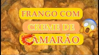 FRANGO COM CREME DE CAMARÃO.