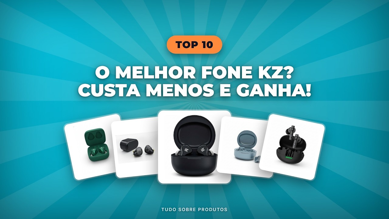 Capa: TOP 10 Fones de Ouvido Sem Fio KZ (2026): O Melhor Pra Você!