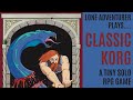 Korg Classic A Tiny Solo RPG Game Playthrough Korg Classic A Tiny Solo RPG Game Playthrough