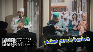 Malam Penuh Berkah | Pembacaan Maulid Burdah & Manaqib Thoriqoh Tijaniyah | Bersama Para Masayikh