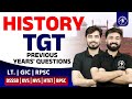 TGT HISTORY: PYQ for LT. , GIC , RPSC , DSSSB , KVS & OTHER TGT Exams | By TGT PGT Mantra