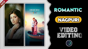 🌹Romantic Nagpuri Song Status Video🥰 |Alight Motion Editing |Pyar Tor Se Nagpuri Love Status💫