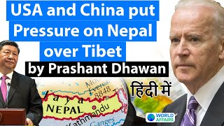 USA and China put Pressure on Nepal over Tibet