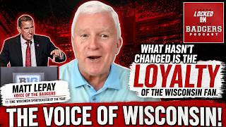 The VOICE OF THE BADGERS Matt Lepay JOINS to talk about football Luke Fickell and the BADGERS