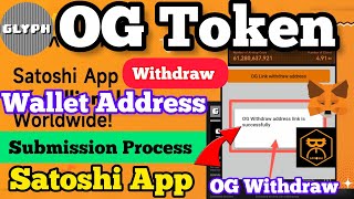 Satoshi App OG Token Wallet Address Successful Binding|Satoshi App OG token Withdraw Metamask wallet screenshot 4