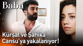 Baba 14 Bölüm - Kürşat Ve Şahika Cansuya Yakalanıyor