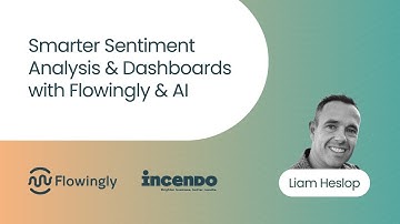 Smarter Sentiment Analysis & Dashboards with Flowingly & AI