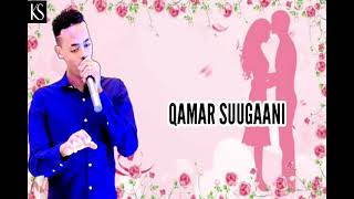 QAMAR SUUGAANI HEES CUSUB|LAMAANE JECELKA XEERSHAY|NEW SOMALI MUSIC 2021#SUBSCRIBE