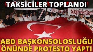 Taksicilerden ABD Başkonsolosluğu Önünde Protesto