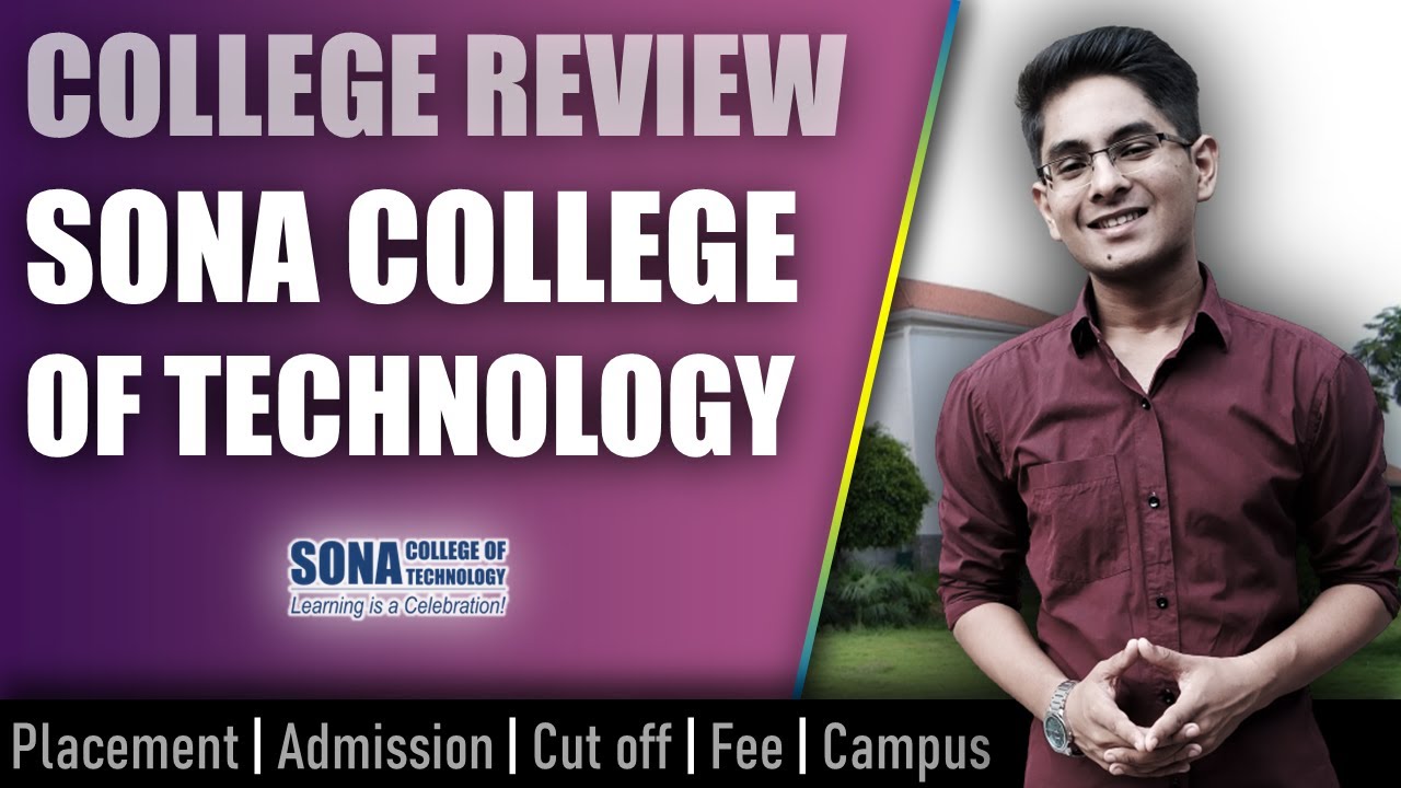 Sona College of Technology Salem college review | admission, placement, cutoff, fee, campus
