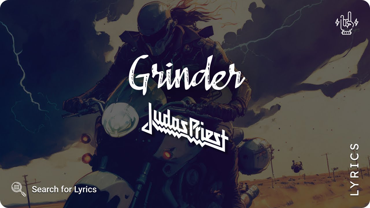 Judas Priest Grinder (Lyrics video for Desktop) YouTube