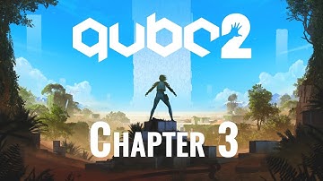 Q. U. B. E. 2 - Chapter 3: House of Leaves Walkthrough / Playthrough