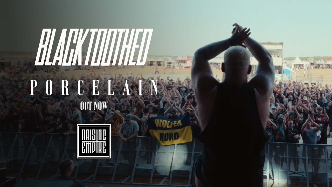 Watch BLACKTOOTHED – PORCELAIN (OFFICIAL VIDEO) on YouTube Watch BLACKTOOTHED – PORCELAIN (OFFICIAL VIDEO) on YouTube