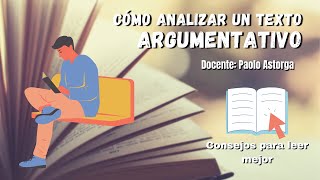 Cómo analizar un texto argumentativo | Consejos para leer mejor