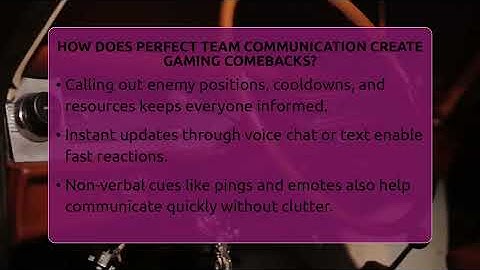 How Does Perfect Team Communication Create Gaming Comebacks? - Video Gamers Vault
