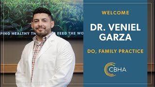 Welcome Dr. Veniel Garza, DO, Family Practice