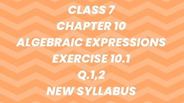 CBSE Class 7 Maths | Chapter 10 Algebraic Expressions | Exercise 10.1 Q.1,2 | 2024-25 Syllabus