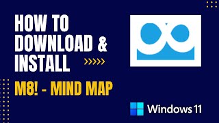 How to Download and Install M8! - Mind Map For Windows