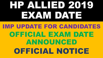HP ALLIED (Preliminary) 2019 EXAM DATE ANNOUNCED | OFFICIAL NOTICE OUT |