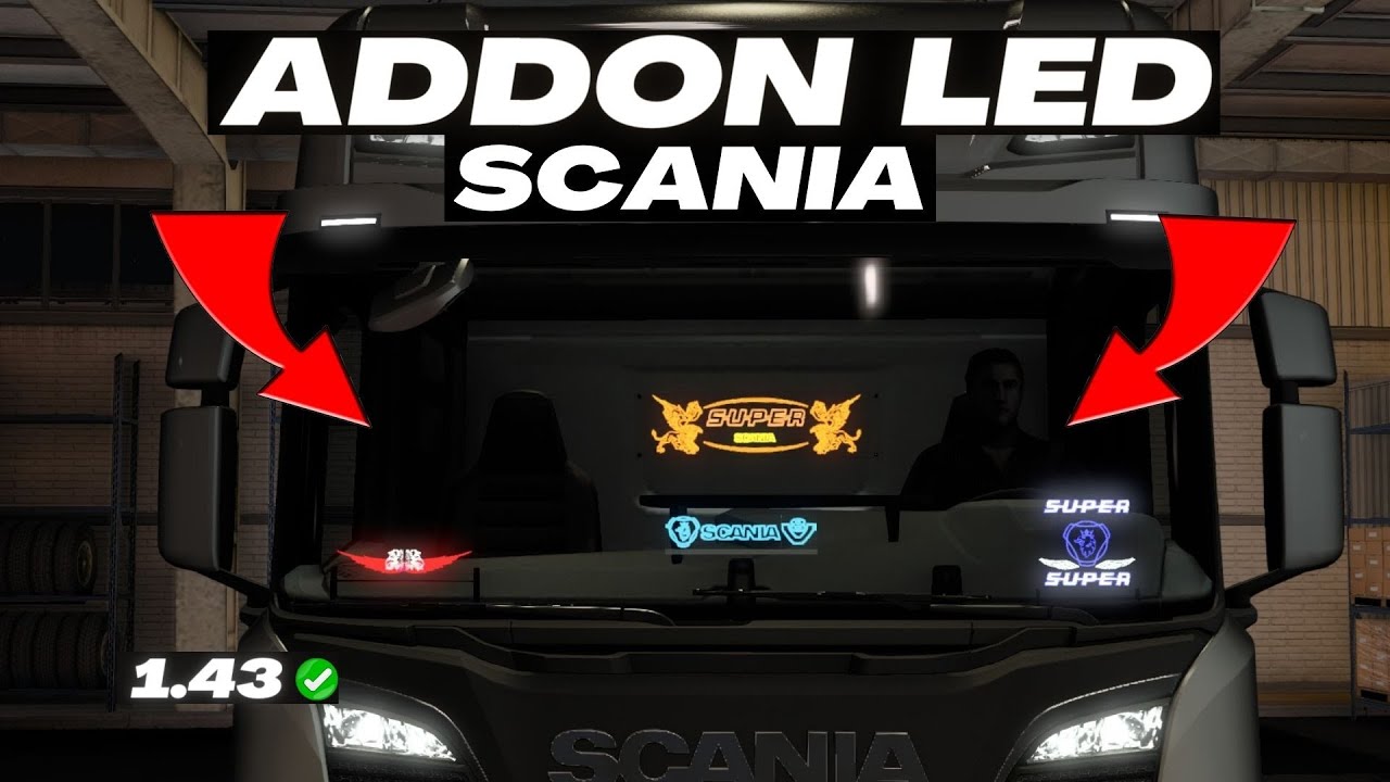 [ ETS2 V1.43 ] ADDON ALL SCANIA & RJL | LED INTERIEUR ...