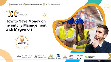 How to Save Money on Inventory Management in Magento | ERP & POS Integration | x2x eCommerce