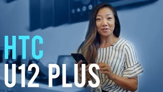 Htc U12 Plus Hands-On At Mobile World Congress Shanghai 2018