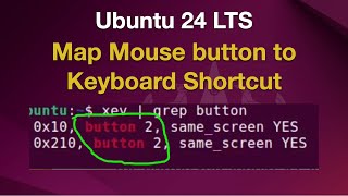 Ubuntu 24 LTS - Map Mouse Button to Keyboard Shortcut