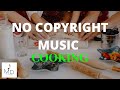 No Copyright Music | Cooking Background Music | Eat Fit | MDStockSound