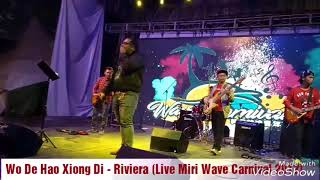 Download Lagu Wo De Hao Xiong Di - Riviera (Live Miri Wave Carnival) MP3 Download Lagu Wo De Hao Xiong Di - Riviera (Live Miri Wave Carnival) MP3