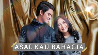 ASAL KAU BAHAGIA - Aliando Syarief & Prilly Latuconsina