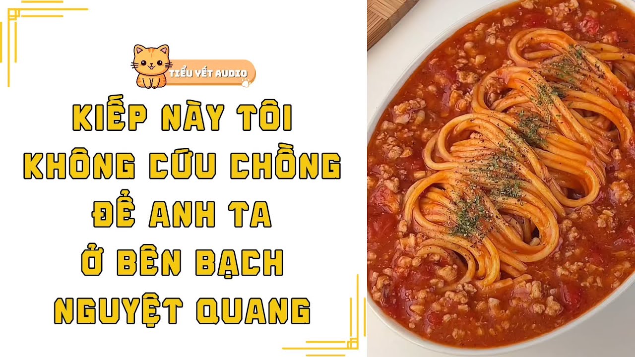 FULL | TRÙNG SINH TÔI KHÔNG CỨU CHỒNG, THÀNH TOÀN CHO ANH TA VÀ BẠCH NGUYỆT QUANG | TRUYỆN AUDIO