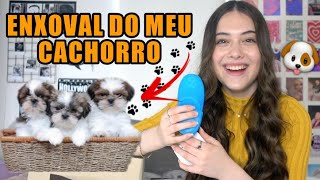 ENXOVAL DO MEU CACHORRO - JULIA SILVA