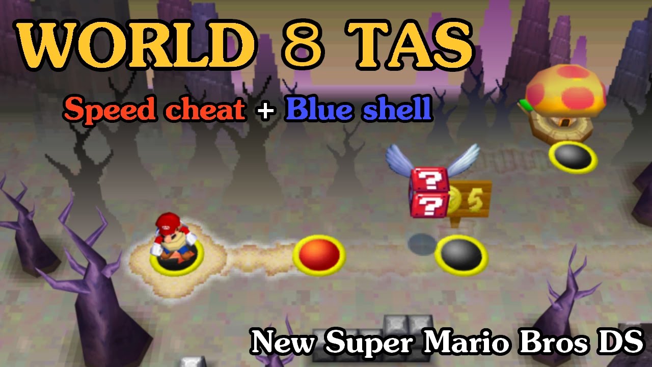 [TAS] World 8 New Super Mario Bros DS (Speed Cheat + Blue Shell