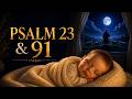 Play This While Your Baby Sleeps | Psalms 23 &amp; 91 (KJV) | 1 Hour