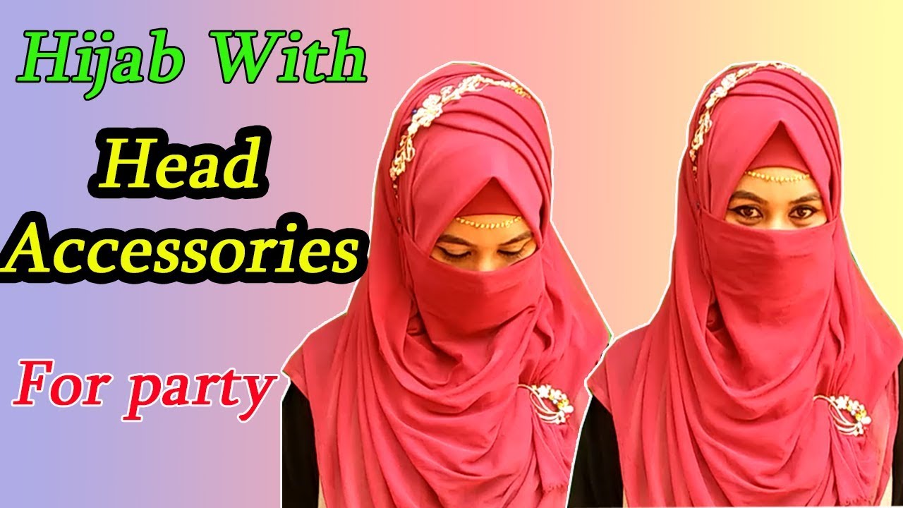 Hijab style with Head Accessories (Hair band) For Party New Hijab