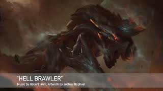 EPIC MUSIC - "Hell Brawler" by Robert Ianni