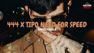Adriel Favela - 444 X Tipo Need For Speed (Letra)