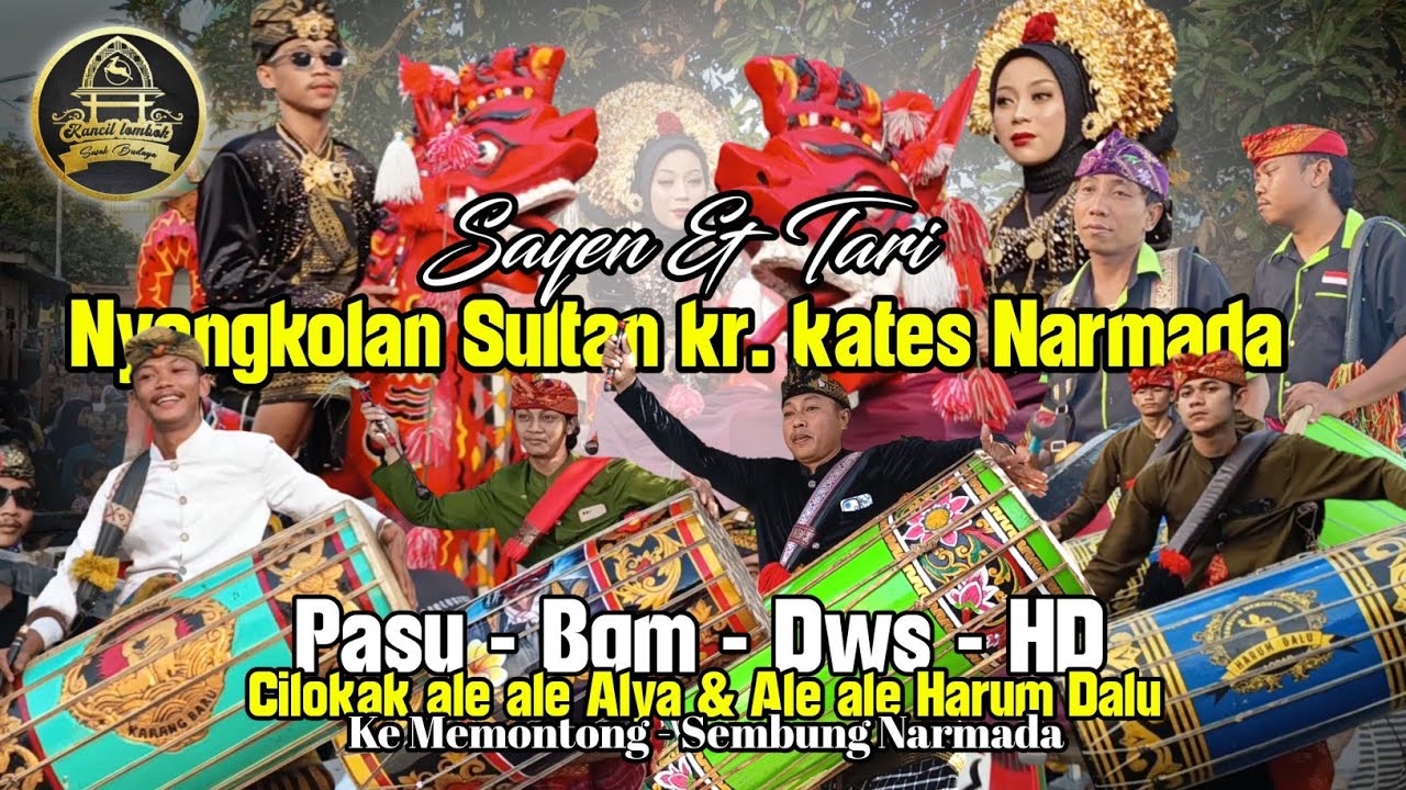 FULL VIDIO ACARA NYONGKOLAN SULTAN KR. KATES SAYEN & TARI DI IRINGI 6 BARUNGAN KESENIAN LOMBOK
