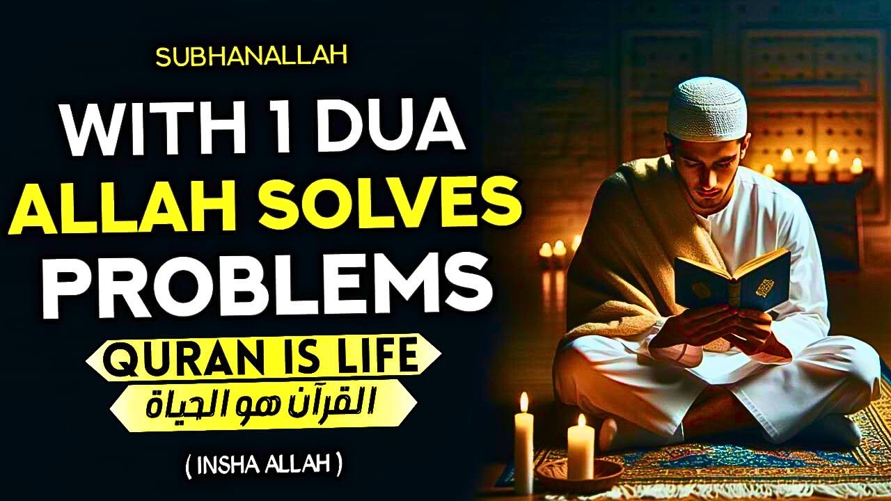 A Wonderful Dua That Will Eliminate Your Problems And Bring You Abundance! - Quran Is Life